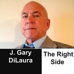The Right Side  By J. Gary DiLaura: ‘WHY AMERICA?’